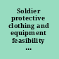 Soldier protective clothing and equipment feasibility of chemical testing using a fully articulated robotic mannequin /