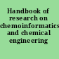 Handbook of research on chemoinformatics and chemical engineering