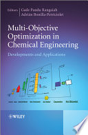 Multi-objective optimization in chemical engineering developments and applications /