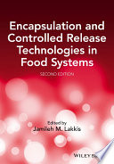 Encapsulation and controlled release technologies in food systems /