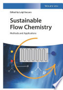 Sustainable flow chemistry : methods and application /