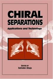 Chiral separations : applications and technology /