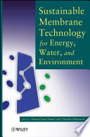 Sustainable membrane technology for energy, water, and environment