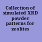 Collection of simulated XRD powder patterns for zeolites
