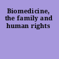 Biomedicine, the family and human rights