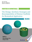 Frontiers in biomaterials. the design, synthetic strategies and biocompatibility of polymer scaffolds for biomedical application /