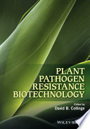 Plant pathogen resistance biotechnology /