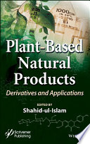 Plant-based natural products : derivatives and applications /