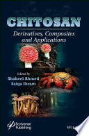 Chitosan : derivatives, composites and applications /