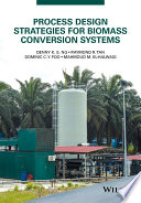 Process design strategies for biomass conversion systems /