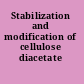 Stabilization and modification of cellulose diacetate