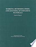 Marking, rendering inert, and licensing of explosive materials interim report /