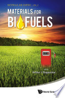 Materials for biofuels /