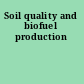 Soil quality and biofuel production
