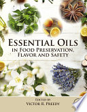 Essential oils in food preservation, flavor and safety /