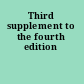 Third supplement to the fourth edition