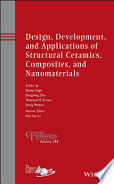 Design, development, and applications of structural ceramics, composites, and nanomaterials : a collection of papers presented at the 10th Pacific Rim Conference on Ceramic and Glass Technology June 2-6, 2013 Coronado, California /