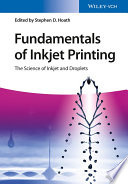 Fundamentals of inkjet printing : the science of inkjet and droplets /
