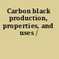 Carbon black production, properties, and uses /
