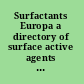 Surfactants Europa a directory of surface active agents available in Europe /