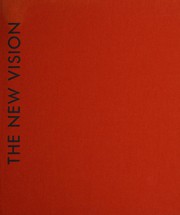 The New vision : forty years of photography at the Institute of Design /