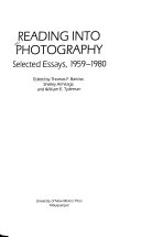 Reading into photography : selected essays, 1959-1980 /