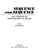 Sequence (con)sequence : (sub)versions of photography in the 80s /