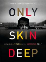 Only skin deep : changing visions of the American self /