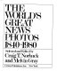 The World's great news photos, 1840-1980 /