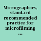 Micrographics, standard recommended practice for microfilming printed newspapers on 35mm roll microfilm.