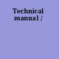 Technical manual /