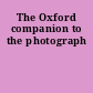 The Oxford companion to the photograph