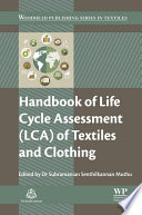 Handbook of life cycle assessment (LCA) of textitles and clothing /