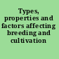 Types, properties and factors affecting breeding and cultivation