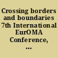 Crossing borders and boundaries 7th International EurOMA Conference, Ghent, Belgium