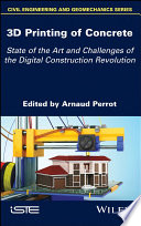 3D printing of concrete : state of the art and challenges of the digital construction revolution /