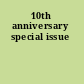 10th anniversary special issue