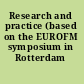 Research and practice (based on the EUROFM symposium in Rotterdam 2003)