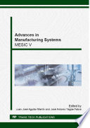 Advances in manufacturing systems : selected, peer reviewed papers from the 5th International Conference of Manufacturing Engineering Society (MESIC 2013), June 26-28, 2013, Zaragoza, Spain /