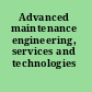 Advanced maintenance engineering, services and technologies /