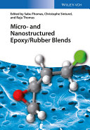Micro and nanostructured epoxy/rubber blends /