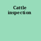 Cattle inspection
