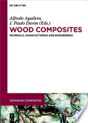 Wood composites : materials, manufacturing and engineering. /