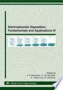 Electrophoretic deposition fundamentals and applications IV : selected, peer reviewed papers from the 4th International Conference on Electrophoretic Deposition: Fundamentals and Applications, October 2-7, 2011, Puerto Vallarta, Mexico /