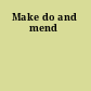 Make do and mend