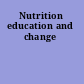 Nutrition education and change