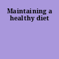 Maintaining a healthy diet