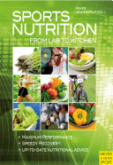 Sports nutrition : from lab to kitchen /