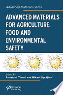 Advanced materials for agriculture, food, and environmental safety /