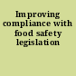 Improving compliance with food safety legislation